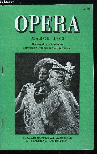 Opera n 3 - From Sadler's Wells to Television screen by Douglas Terry, Arne and Artaxerxes by Charles Farncombe, Sven Erik Back's Crane feather's by Peter Harwood, Opera going in Leningrad by Gerald Seaman