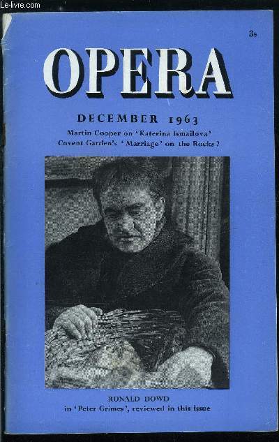 Opera n 12 - Divorce - Covent garden style by Clive Barnes, Introduction to Katerina Ismailova by Martin Cooper, Rosa Raisa : in remembrance by Dale Warren, Plans for the New Met, Menotti in Paris by Arthur Jacobs, The Wexford festival by Andrew Porter