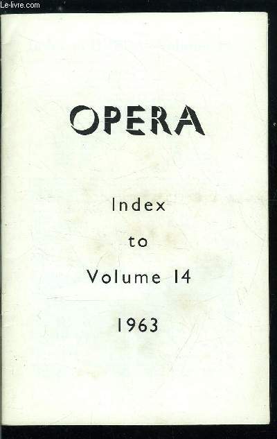 Opera - Index to Volume 14 - General subject index, Index of contributors, Index of operas, Index of artists