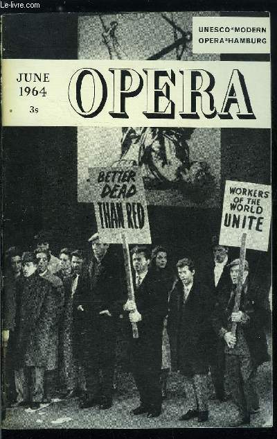 Opera n° 6 - Editor's comment : the London opera centre, Unesco conference at Hamburg by Jack Bornoff, Hamburg's Way by Rolf Liebermann, Operatic decline in Italy by Mario Pasi, German Producers on Musical Theatre by Horst Koegler, Whose Brecht ?