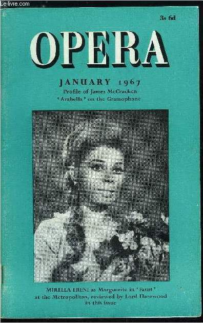 Opera n 1 - Editor's comment : E manca la diva, People : 68, James McCracken by Audrey Williamson, Harewood in America : II, Opera on the gramophone : 15, Arabella by Alan Jefferson, Rome's Rigoletto by William Weaver