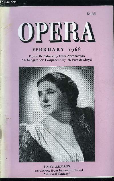 Opera n 2 - A tenor in heaven by Lotte Lehmann, Bank Ban - Hungary's national opera by George Badacsonyi, Lohengrin for twopence by H. Powell Lloyd, Munich's Macbeth : why pretend ? by Peter Hutchinson