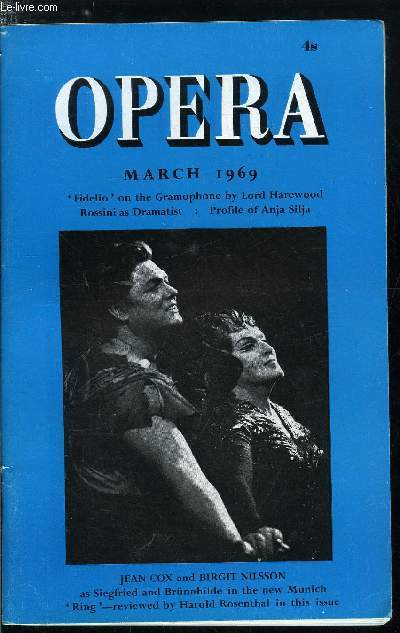 Opera n 3 - Reader's comment : competition report - the covent garden repertory, Rossini as dramatist by Nicholas Payne, People : 78, Anja Silja by Wolfram Schwinger, Opera on the gramophone : 23, Fidelio by Lord Harewood