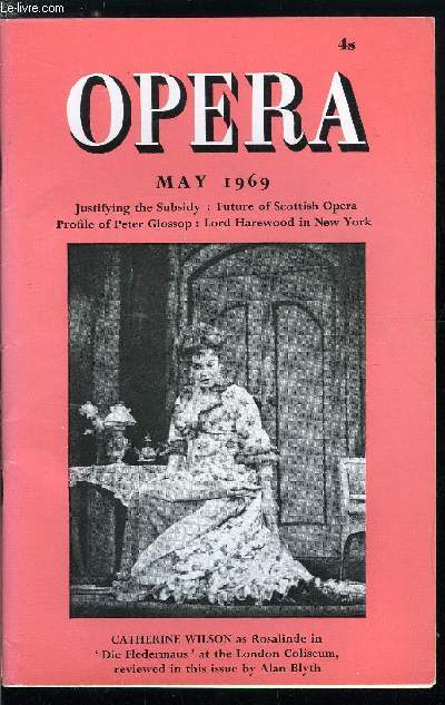 Opera n 5 - Editor's comment : the arts council cake, Justifying the subsidy by Alan Peacock, The future of Scottish Opera : Peter Hemmings talks to the Editor, People 79 : Peter Glossop by Frank Granville Barker, Joubert's under western eye's by Ernest