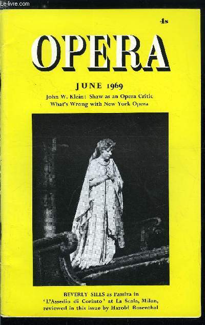 Opera n 6 - Shaw as a critic of opera by John W. Klein, American-Italian Rossini by Harold Rosenthal, What's wrong with the New York Opera by Patrick Smith, Visconti's monumental joke by Joseph Wechsberg