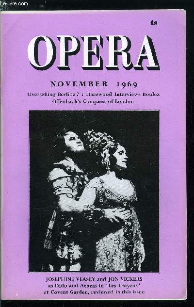 Opera n 11 - Over-selling Berlioz ? by Harold Rosenthal, Whither Opera ? Part 1, Pierre Boulez talks to Lord Harewood, How Offenbach conquered London by Andrew Lamb, Mozart's Irishman by Elizabeth Forbes