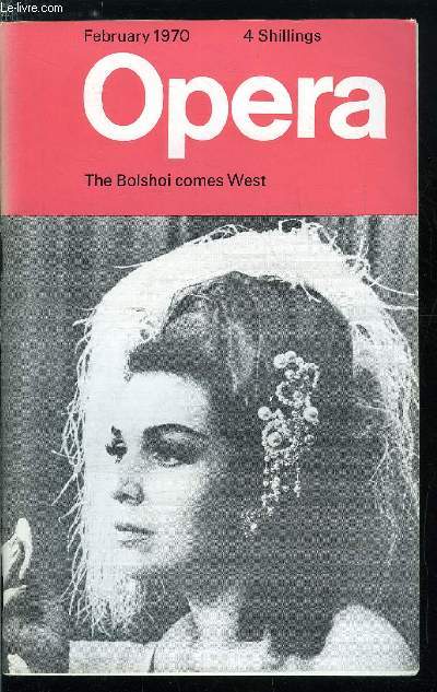Opera n 2 - The bolshoi Opera comes west by the Editor, People : 81, Gwyneth Jones by Kenneth Loveland, A plea for Chnier by John W. Klein, Tributes to Howell Glynne by Redvers Llewellyn, Anna Pollak and Denis Dowling