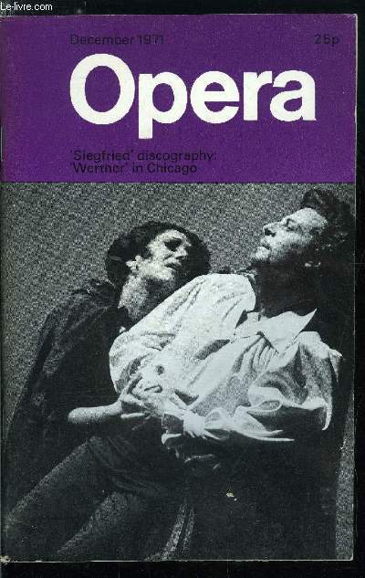 Opera n 12 - The American opera scene by the editor, Opera on the gramophone : 31, Siegfried - part 1 by Alan Blyth, New York and back via San Francisco and Chicago by the editor, Nordica at the palace by E. Romayne Simmons and D.J. Holland