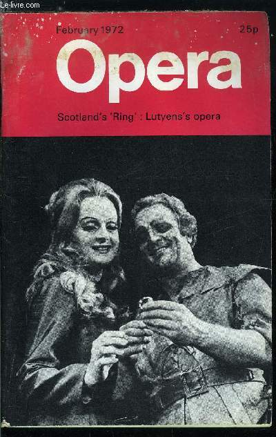Opera n 2 - Time off ? Not a ghost of a chance ! by Richard Rodney Bennett, A Season in Stockholm by Elizabeth Forbes, Scotland's Ring by Nol Goodwin, Marie Collier, 1927-1971, a tribute by Tito Gobbi