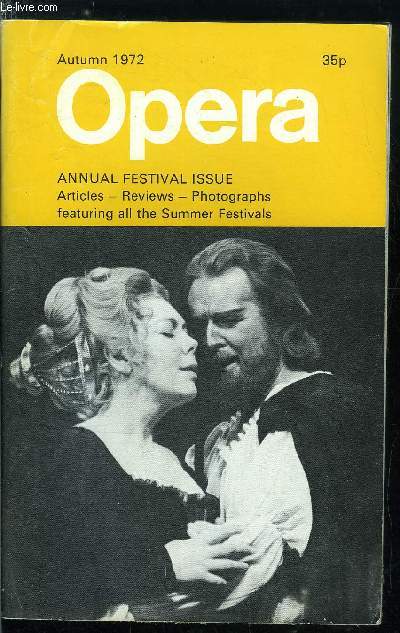 Opera - Annual festival issue - Wiesbaden : Established in 1896 by colin Gibson, Glyndebourne : Monterverdi Triumph by Harold Rosenthal, Aldeburgh : two new operas by Arthur Jacobs, Edinburgh : papier promises by Harold Rosenthal