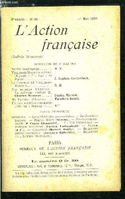 L'action franaise n 21 - Notes politiques par H.V., Villebois-Maureilintime par J. Caplain-Cortambert, Le tombeau de Villebois-Mareuil par D.M.