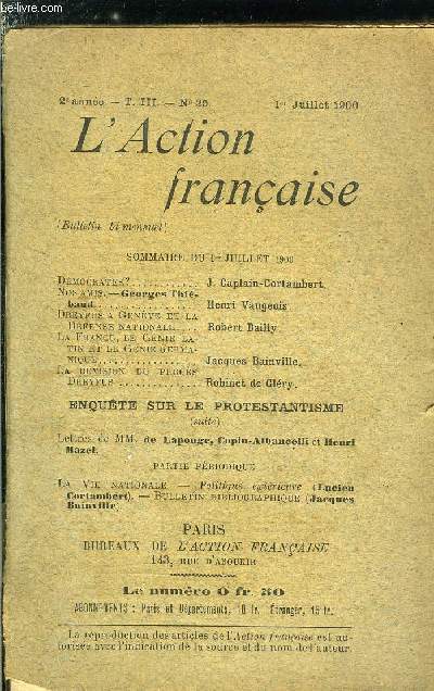 L'action franaise n 25 - Dmocrates ? par J. Caplain-Cortambert, Nos amis - Georges Thibaud par Henri Vaugeois, Dreyfus a Genve et la dfense nationale par Robert Bailly, La France, le gnie latin et le gnie germanique par Jacques Bainville