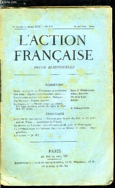 L'action franaise n 110 - Notes politiques - pessimisme et optimisme par Lon de Montesquiou, Que faire ? Rponse d'un antismite (suite) par Alber Monniot, Les citoyens du contrat social, dialogue par Th. de La Loge, Nos maitres : penses actuelles