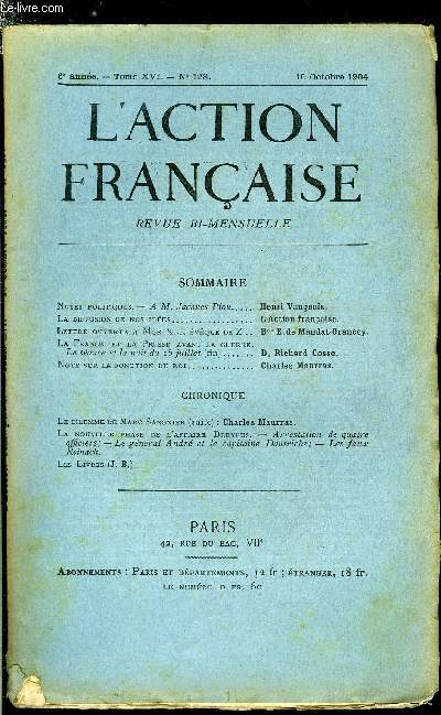 L'action franaise n 128 - Notes politiques - A.M. Jacques Piou par Henri Vaugeois, La diffusion de nos ides, Lettre ouverte a Mgr X, vque de Z par le baron e. de Mandat-Grancey