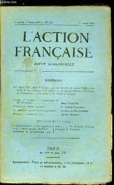 L'action franaise n 147 - Le retour des exil : les discours de M. Andr Buffet et du comte de Lur-Saluces, le 17 juillet - M. de Lur-Saluces a Bordeaux et a Sauternes - Une lettre de M. Buffet au Rappel, L'abdication de M. Cavaignac par Henri Vaugeois