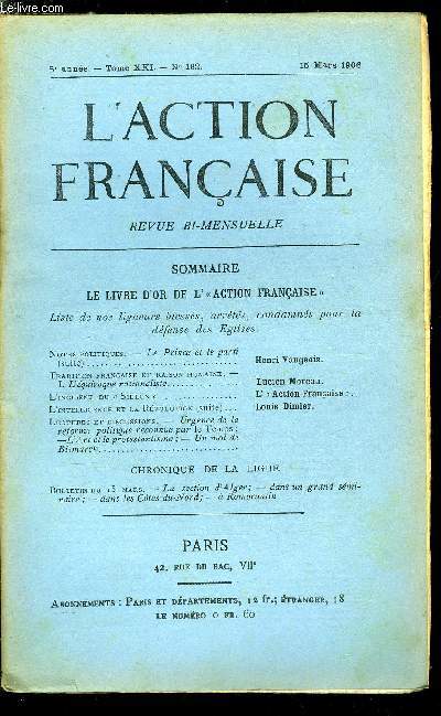 L'action franaise n 162 - Notes politiques - le prince et le parti (suite) par Henri Vaugeois, Tradition franaise et raison humaine - l'quivoque rationaliste par Lucien Moreau, L'incident du sillon, L'intelligence et la rvolution (suite) par Louis