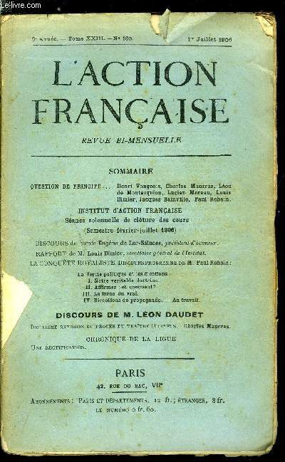 L'action franaise n 169 - Question de principe, Institut d'action franaise - sance solenelle de cloture des cours, Discours du comte Eugne de Lur-Saluces, Rapport de Louis Dimier, La conqute royaliste, discours programme de Paul Robain