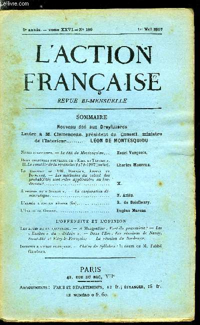 L'action franaise n 189 - Nouveau dfi aux Dreyfusards, Lettre a M. Clemenceau, prsident du Conseil, ministre de l'intrieur Lon de Montesquiou, Le dfi de Montesquiou par Henri Vaugeois, Deux chapitres nouveaux de Kiel et Tanger par Charles Maurras