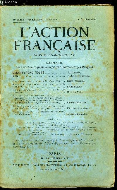 L'action franaise n 199 - Desarmerons nous ? Non, Notes politiques - Paix a Dreyfus ? Non par Henri Vaugeois, Autour de l'encyclique - la dfense de la raison par Louis Dimier, Le thatre d'action franaise - le but, les moyens par Maurice Pujo