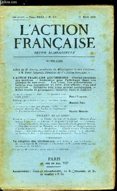 L'action franaise n 210 - Notes politiques - Zola - la question sera-t-elle pose ? par Henri Vaugeois, Prface des nues : deux systmes dramatiques par Maurice Pujo, Si le coup de force est possible (suite) par Charles Maurras