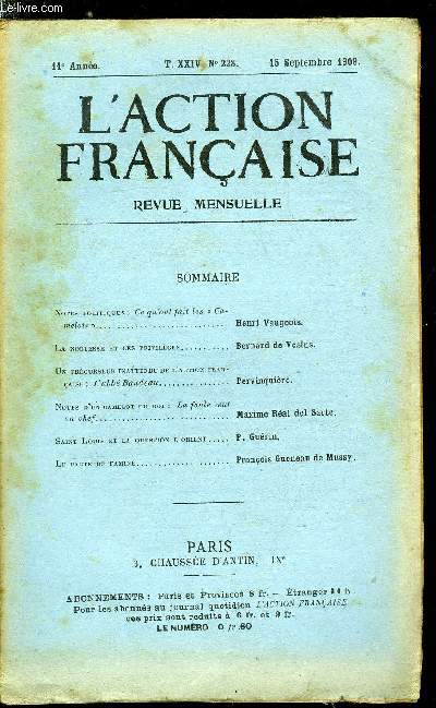 L'action franaise n 228 - Notes politiques : ce qu'on fait les Camelots par Henri Vaugeois, La noblesse et les privilges par Bernard de Vesins, Un prcurseur inattendu de l'action franaise : l'abb Baudeau par Pervinquire, Notes d'un camelot du roi