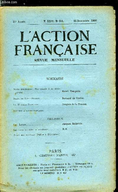 L'action franaise n 231 - Notes politiques : une anne a ne point perdre par Henri Vaugeois, Blanc de Saint Bonnet par Bernard de Vesins, La musique franaise par Jacques de la Presles