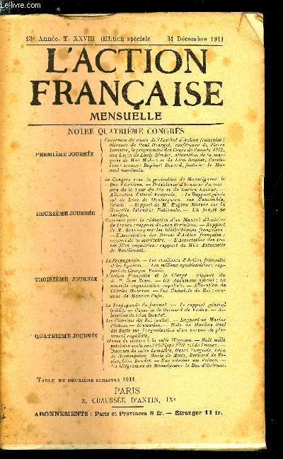 L'action franaise - Notre quatrime congrs - Premire journe, ouverture du cours de l'institut d'action franaise : discours de Paul Bourget, confrence de Pierre Lasserre, le programme des cours de l'anne 1912