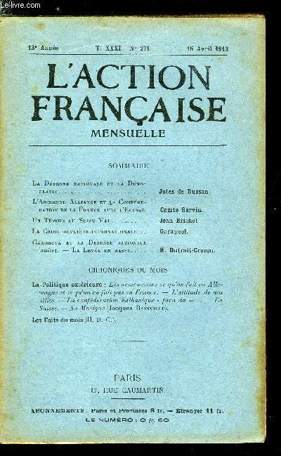 L'action franaise n 271 - La dfense nationale et la dmocratie par Jules de Russan, L'ancienne alliance et la confdration de la France avec l'Ecosse par le comte Servin, Un tmoin du seize mai par Jean Brichet, La crise ouvrire internationale