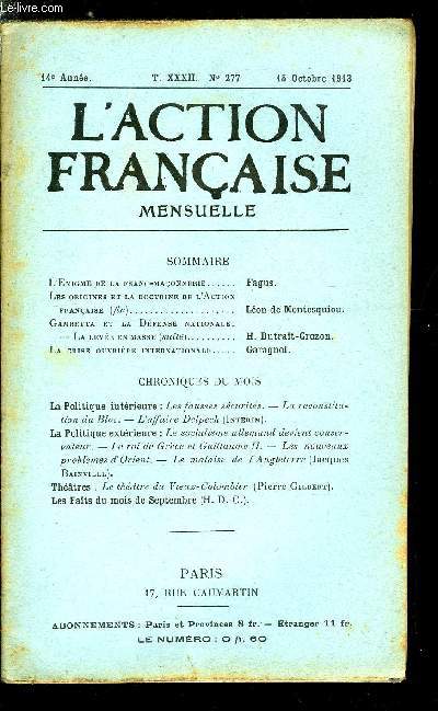 L'action franaise n 277 - L'nigme de la franc-maonnerie par Fagus, Les origines et la doctrine de l'action franaise (fin) par Lon de Montesquiou, Gambetta et la dfense nationale - la leve en masse (suite) par H. Dutrait-Crozon