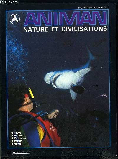 Animan, nature et civilisations n 2 - Tiber par Olivier Fllmi, Requins, infatigable cumeur des mers par Kurt Amsler, Portfolio par Olivier Fllmi, Panda par Peter Jackson, Verdi par Corinne Jaccard et Anne Conway