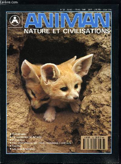 Animan, nature et civilisations n 26 - Galapagos par Christian Sarramon et Paul Humann, La poussire et la soie par Andr et Roland et Sabrina Michaud, Portfolio par Mark Mller, Ces chercheurs qui nous racontent l'histoire par Franoise Danrigal