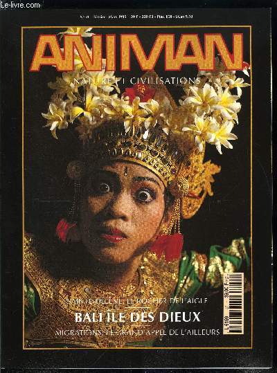 Animan, nature et civilisations n 51 - Sainte Hlne par Cyril Drouhet, Migrations par Andr Lucas, Renaissance par Anne Conway, Portfolio par Daniel Aubort, Bali par Arne Hodalic, Mahali par Gnter Ziesler et Angelika Hofer