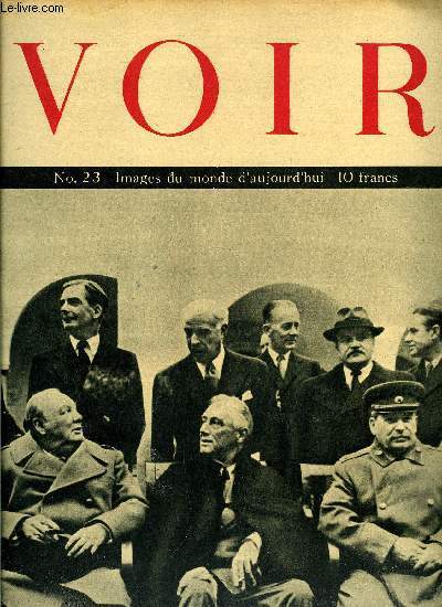 Voir n 23 - La confrence de Crime ne permet au Reich aucune illusion, Vous tes libres ! Gagnez vie le portrait !, Cochran, inventeur des commandos de l'air, Les travailleurs amricains et la guerre, L'avion sans hlice, appareil de l'avenir ?