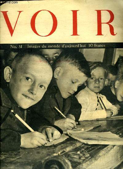 Voir n 31 - La quinzaine a travers le monde, Une grande victoire : Okinawa, Pluto, artre vitale de l'Europe, Le monde peut il nourrir l'Europe ?, Les amricaines et la politique, La Chine moderne exprime par ses artistes, Les librs sur le chemin