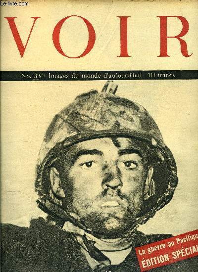 Voir n 33 - Formidable offensive arienne contre le Japon, Le Japonais tel qu'il est, La lutte de la Chine, Voici les hommes qui mnent l'offensive contre le Japon, Aprs l'occupation japonaise, la paix revient a Guam