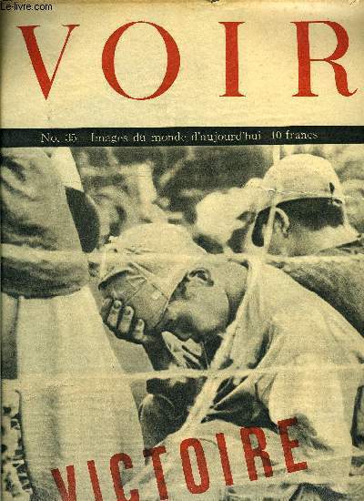 Voir n 35 - La gauche l'emporte en Angleterre, Le G.I. se divertit, A.T.C. rseau arien mondial, Affluence au zoo de Moscou, Humour amricain, Le gnral John C. H. Lee, Une exprience de dsintoxication, Les femmes dans la politique franaise, La force