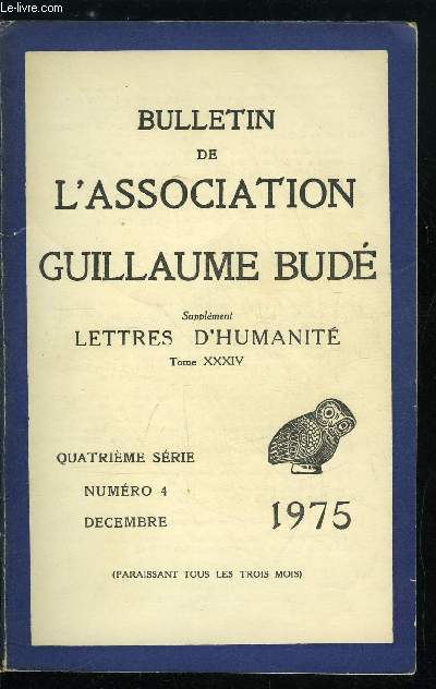 Bulletin de l'association Guillaume Bud n 4 - Supplment, lettre d'humanit tome XXXIV