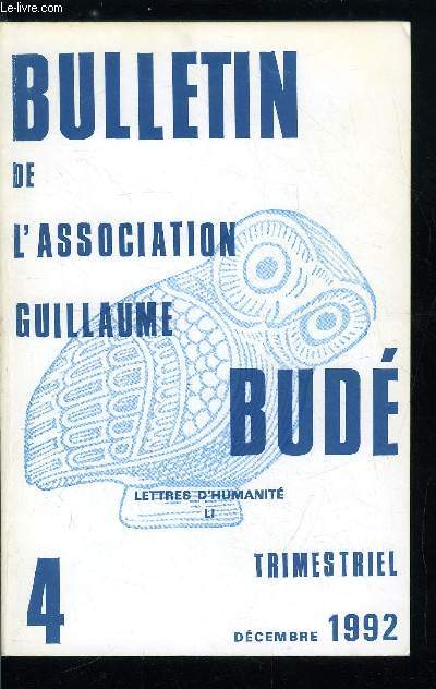 Bulletin de l'association Guillaume Bud n 4 - Niveaux de l'existence pastorale chez Virgile par I. Tar, Regards sur la peinture romaine par A. Grandazzi, Saint Ambroise de Milan par M. Testard, La tempte chez Chateaubriand : influence virgilienne