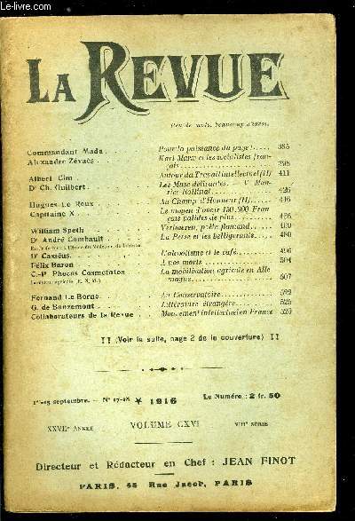 La Revue n 17-18 - Pour la puissance du pays par le commandant Mada, Karl Marx et les socialistes franais par Alexandre Zvas, Autour du Travail intellectuel (II) par Albert Cim, Les Muse dlirantes - V. Maurice Rollinat par le Dr Ch. Guilbert