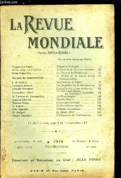 La Revue Mondiale n 13-14 - Raymond Poincar par Hugues le Roux, Le cout de la vie et les salaires par Henri Joly, La Chine et le Chantoung par Kong-Siang-Ko, A. Thiers et le baron Cotta par le marquis de Montmorillon, Impressions de Cilicie par L.M.