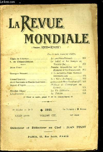 La Revue Mondiale n 3 - La question d'Irlande par Rgis de Vibraye, Le soleil et les nuages en Tunisie (fin) par L. de Chappedelaine, Penses impartiales sur les hommes et les vnements par Jean Finot, A la recherche d'une monnaie internationale