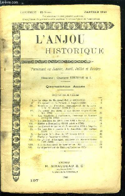 L'Anjou historique n 197 - Le sige de Montreuil-Bellay (1150-1151), Un pisode de la Fronde a Angers (1652), Mmoires de Forestier, commandant de la cavalerie Vendenne (1775-1806), Un soldat des bleus et des blancs (mars-dcembre 1793), Les vendens