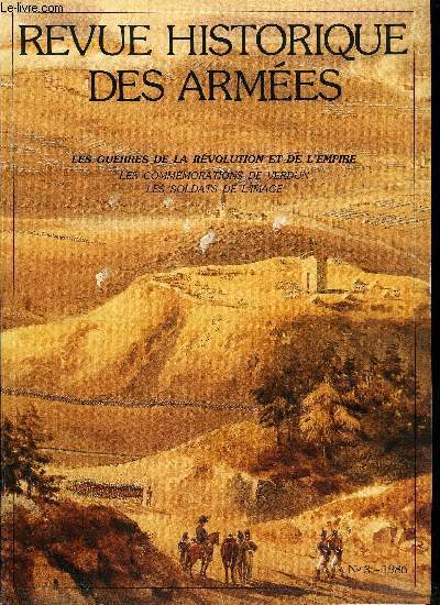 Revue historique des armes n 3 - Dossier : les guerres de la rvolution et de l'empire, La Rvolution aux frontires vue par un volontaire de 1792 a 1796 par Isabelle Roger Nol, Recherche historique et recherche oprationnelle, notes d'un chercheur