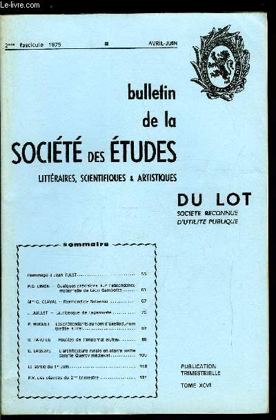 Bulletin de la socit des tudes littraires, scientifiques et artistiques du Lot tome XCVI n 2 - Hommage a Jean Tulet, Quelques prcisions sur l'ascendance maternelle de Lon Gambetta par P.G. Linon, Raymond de Salvezou par Mme G. Claval, Lauricesque