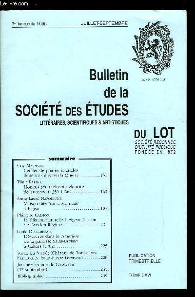 Bulletin de la socit des tudes littraires, scientifiques et artistiques du Lot tome CXVI n 3 - Cercles de pierres et enclos dans les Causses du Quercy par Guy Maynard, Hommages rendus au vicomte de Turenne (1350-1406) par Tibor Pataki, Maison dite