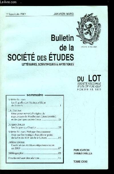 Bulletin de la socit des tudes littraires, scientifiques et artistiques du Lot tome CXXII n 1 - La chapelle des Pnitents bleus de Luzech par Valrie Rousset, Essai pour servir a l'origine de toponymes de Prudhomat et de quelques autres lieux