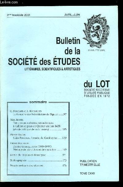 Bulletin de la socit des tudes littraires, scientifiques et artistiques du Lot tome CXXII n 2 - La fontaine des bndictins de Figeac par C. Foucaud et L. Roussilhes, Des choses mmorables advenues a Cahors et pays de Quercy en l'an 1428