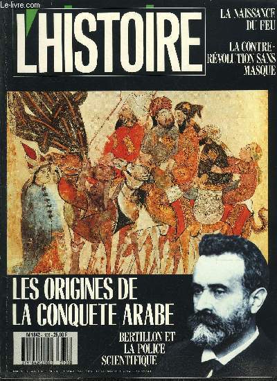 L'histoire n 105 - La dcomposition de l'ordre national par Pierre Milza, Les mcanismes de la conqute arabe par Christian Dcobert, Les vainqueurs de l'Annapurna par Dominique Lejeune, La naissance du feu par Catherine Perls, La contre-rvolution