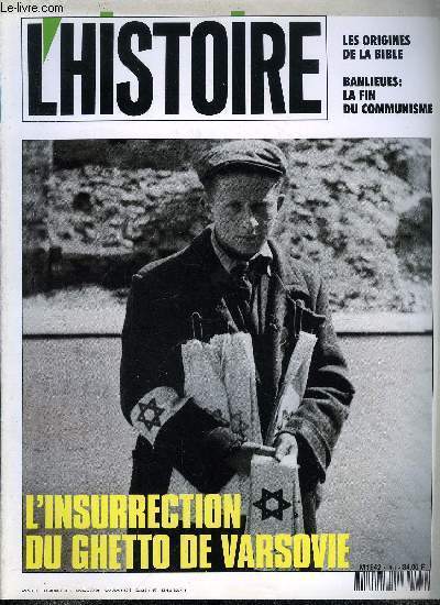 L'histoire n 164 - Pourquoi l'Espagne a invent la corrida par Bartolom Bennassar, Le modle Babylonien de la Gense biblique par Jean Bottro, La lgende noire de Jean sans terre par Georges Minois, L'insurrection du ghetto de Varsovie par Annette