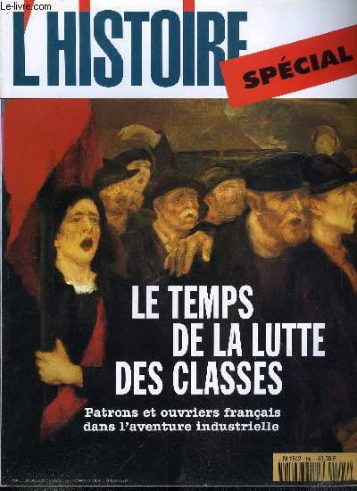 L'histoire n 195 - Le temps de la lutte des classes - Naissance de l'industrie par Denis Woronoff, Napolon III : un empereur socialiste ? par Alain Plessis, Femmes a l'usine par Michelle Perrot, La saga d'une dynastie : les Wendel par Jean Nol